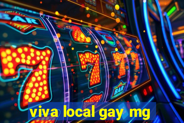 viva local gay mg